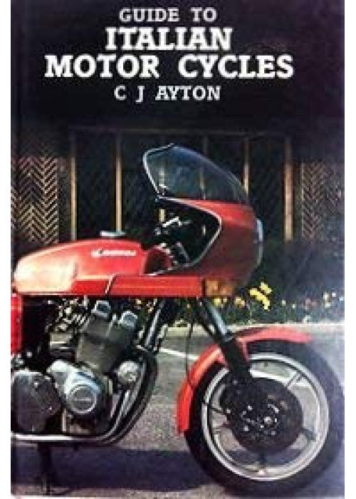 Guide to Italian Motor Cycles