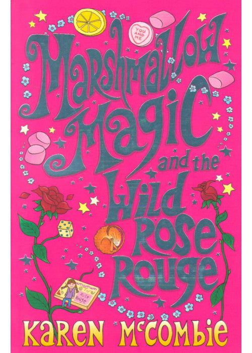 Marshmallow Magic and the Wild Rose Rouge