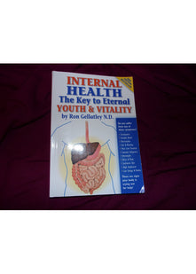 Internal Health: The Key to Eternal Youth & Vitality