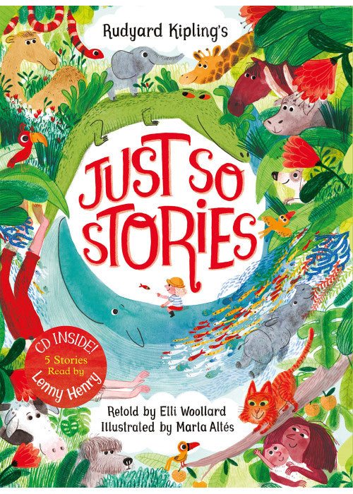 Rudyard Kipling's Just So Stories, retold by Elli Woollard: Book and CD Pack