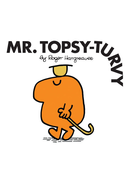 Mr. Topsy-Turvy: The Brilliantly Funny Classic Children’s illustrated Series (Mr. Men Classic Library)