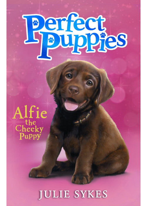 Alfie the Cheeky Puppy: A charming puppy series, perfect for fans of Holly Webb (Perfect Puppies)