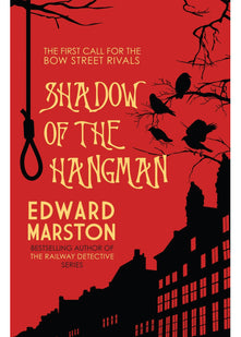 Shadow of the Hangman (Bow Street Rivals): 1