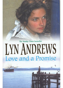 Love and a Promise: A heartrending saga of family, duty and a terrible choice