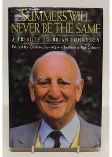 Summers Will Never be the Same: Tribute to Brian Johnston