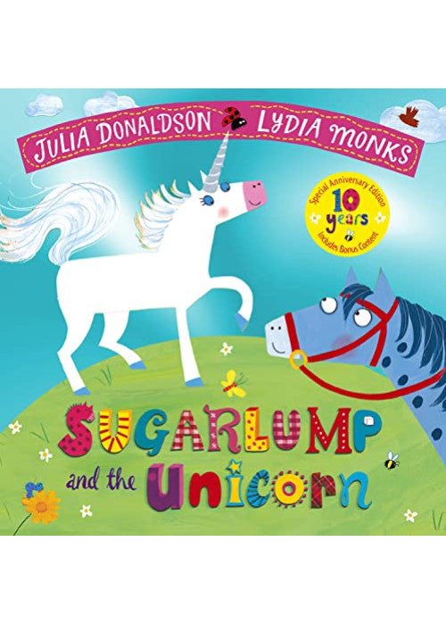 Sugarlump and the Unicorn 10th Anniversary Edition
