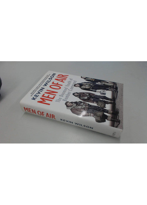 Men Of Air: The Doomed Youth Of Bomber Command
