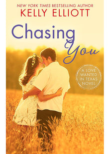 Chasing You (Love Wanted in Texas)