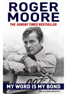 My Word Is My Bond: The Autobiography