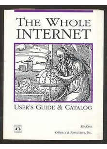 The Whole Internet User's Guide & Catalog