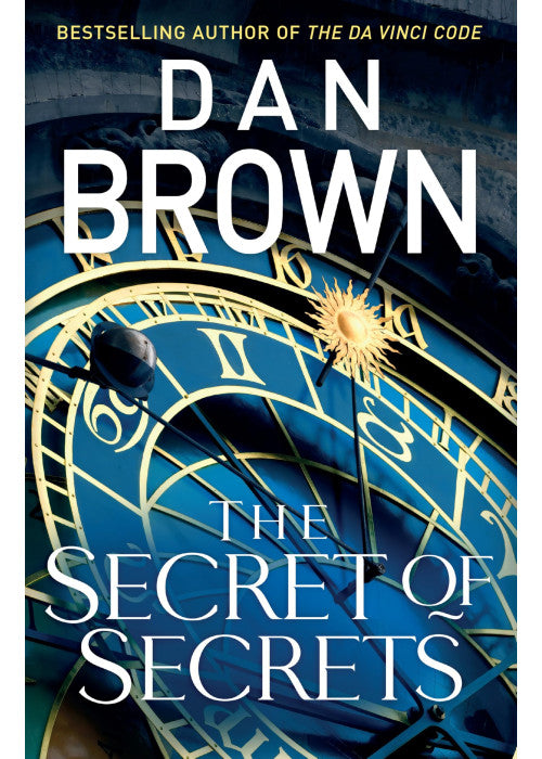 The Secret of Secrets: The thriller of thrillers from the bestselling author of THE DA VINCI CODE: 6 (Robert Langdon, 6)
