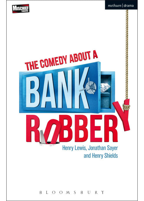 The Comedy About a Bank Robbery (Modern Plays)