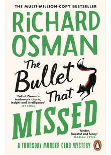 The Bullet That Missed: The third novel in the multi-million copy bestselling murder mystery series: 3 (The Thursday Murder Club, 3)