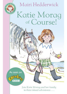 Katie Morag Of Course (Fox Tales)