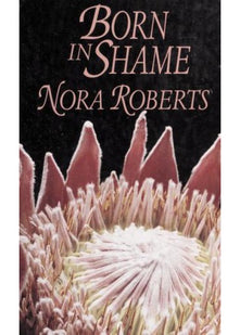 Born In Shame: Number 3 in series (Concannon Sisters Trilogy)