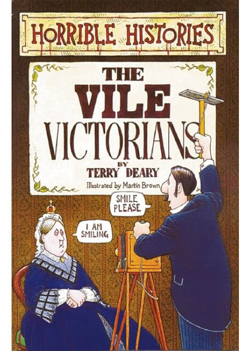 Horrible Histories: Villainous Victorians