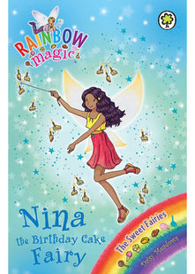 Rainbow Magic: The Sweet Fairies: 133: Nina the Birthday Cake Fairy: The Sweet Fairies Book 7