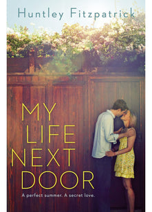 My Life Next Door: Huntley Fitzpatrick (Garretts, 1)