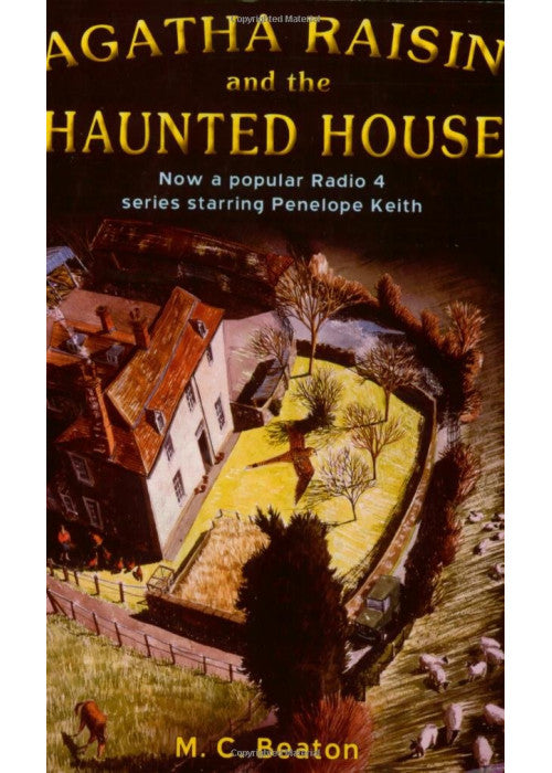 Agatha Raisin and the Haunted House: No. 14
