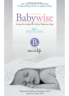 On Becoming Baby Wise: Giving Your Infant the Gift of Nighttime Sleep
