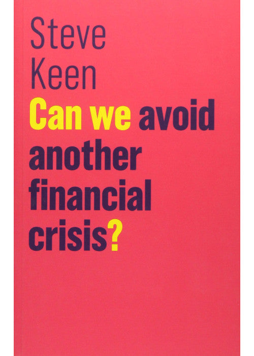 Can We Avoid Another Financial Crisis? (The Future of Capitalism)