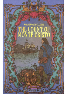The Count of Monte Cristo (Wordsworth Classics)