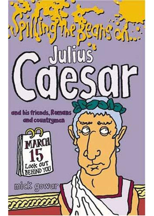 Spilling the Beans on Julius Caesar