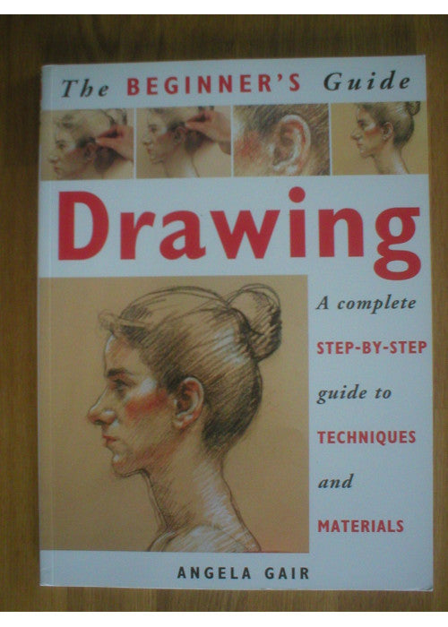 Drawing. The Beginner's Guide