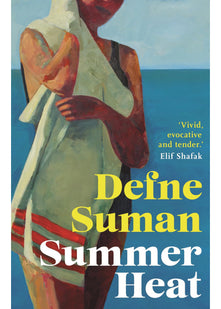 Summer Heat: 'Vivid, evocative and tender' Elif Shafak
