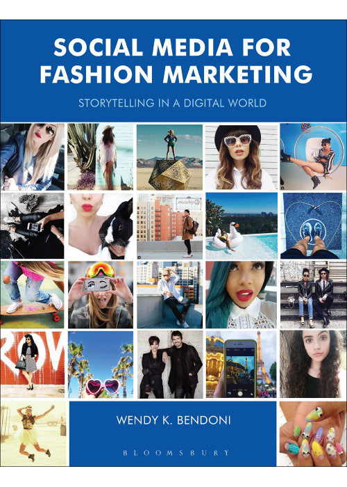 Social Media for Fashion Marketing: Storytelling in a Digital World (Required Reading Range)