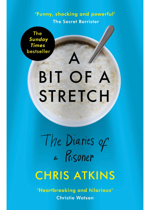 A Bit of a Stretch: The Diaries of a Prisoner