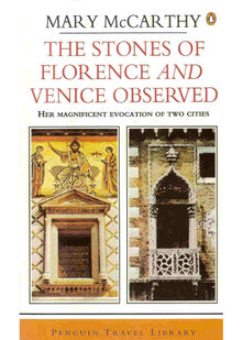 The Stones of Florence and Venice Observed