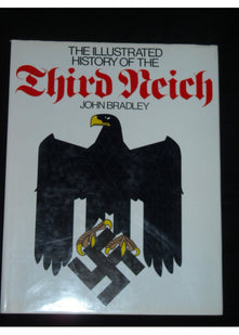 The Illustrated History of the Third Reich