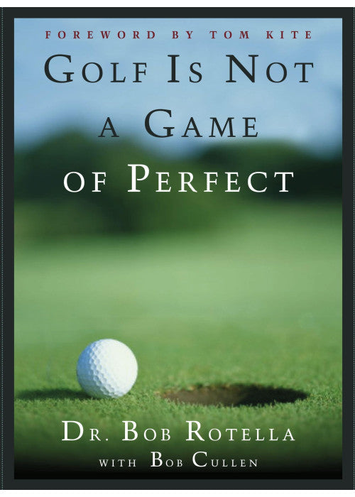 Golf is not a Game of Perfect