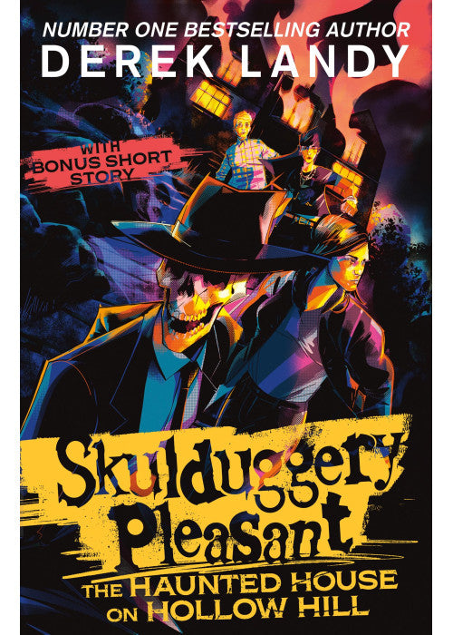 The Haunted House on Hollow Hill: An epic fantasy adventure in the bestselling Skulduggery Pleasant universe