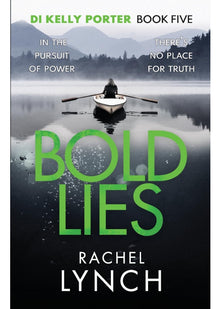 Bold Lies: DI Kelly Porter Book Five (Detective Kelly Porter): 5