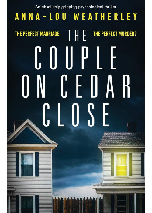 The Couple on Cedar Close: An absolutely gripping psychological thriller (Detective Dan Riley)
