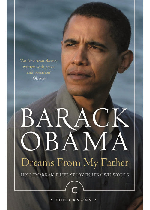 Dreams From My Father: A Story of Race and Inheritance (Canons)