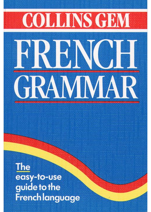 French Grammar (Collins Gem)