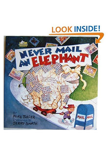 Never Mail An Elephant