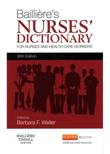 Bailliere's Nurses' Dictionary: for Nurses and Health Care Workers