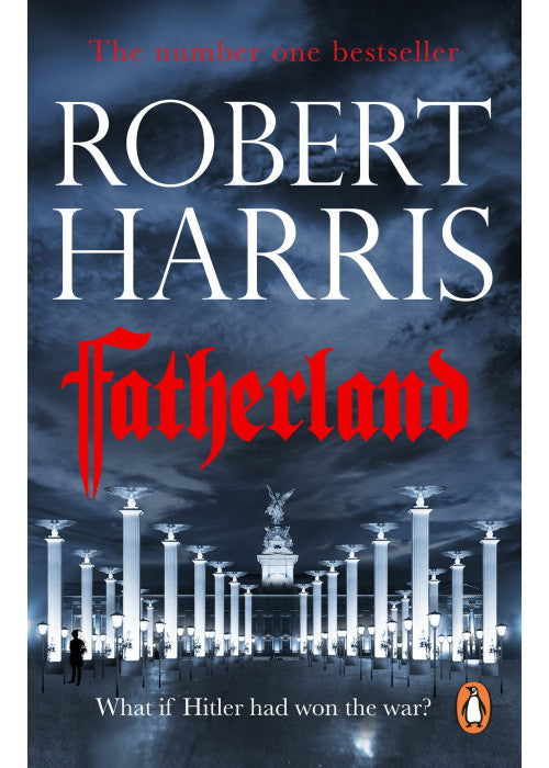 Fatherland: From the bestselling author of Conclave