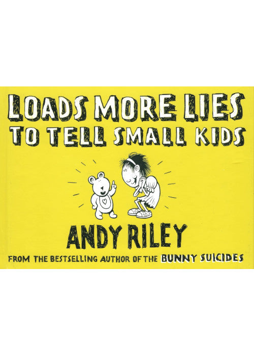 Loads More Lies to tell Small Kids