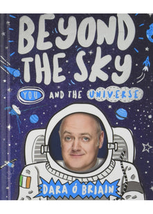 Beyond the Sky: You and the Universe