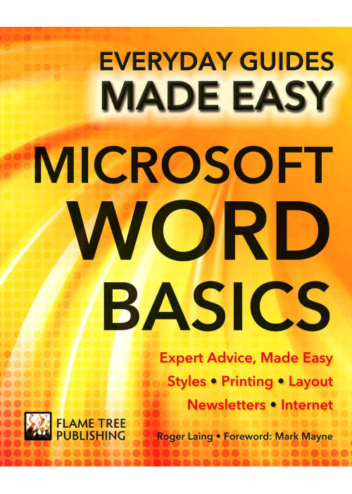 Microsoft Word Basics: Expert Advice, Made Easy (Everyday Guides Made Easy)
