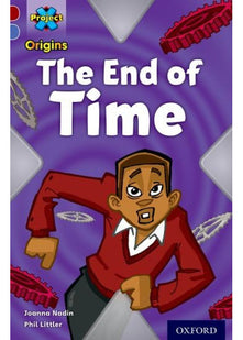 Project X Origins: Dark Red Book Band, Oxford Level 17: Time: The End of Time