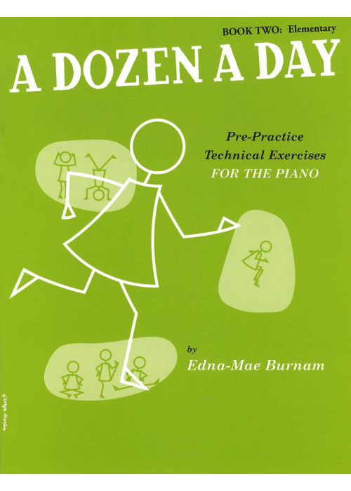 A Dozen A Day: Pre-Practice Technical Exercises for Piano | Book 2 Elementary | Piano Technique Exercises for Beginners | Essential Practice for Strong Hands and Flexible Fingers