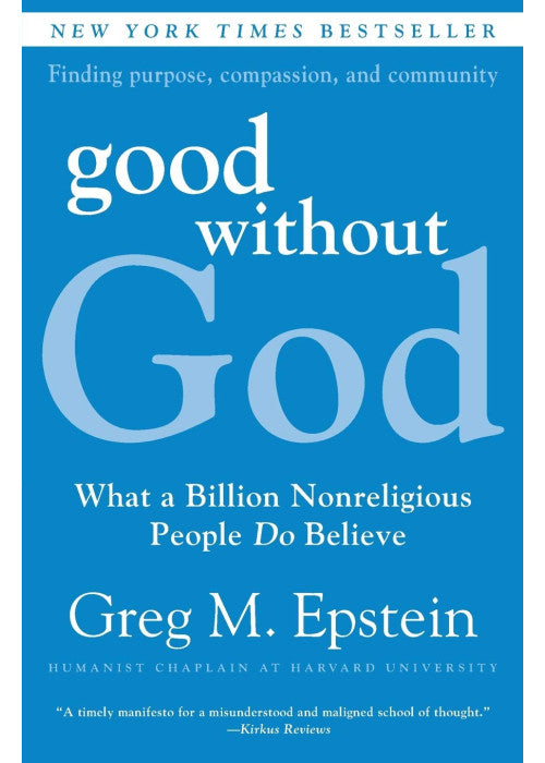 Good Without God: What a Billion Nonreligious People Do Believe