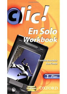 Clic!: 1: En Solo Workbook Plus