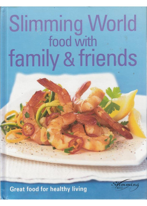 Slimming World: Food with Family & Friends